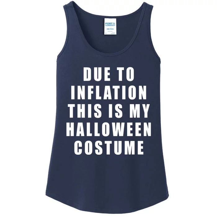 Due To Inflation This Is My Halloween Costume Ladies Essential Tank