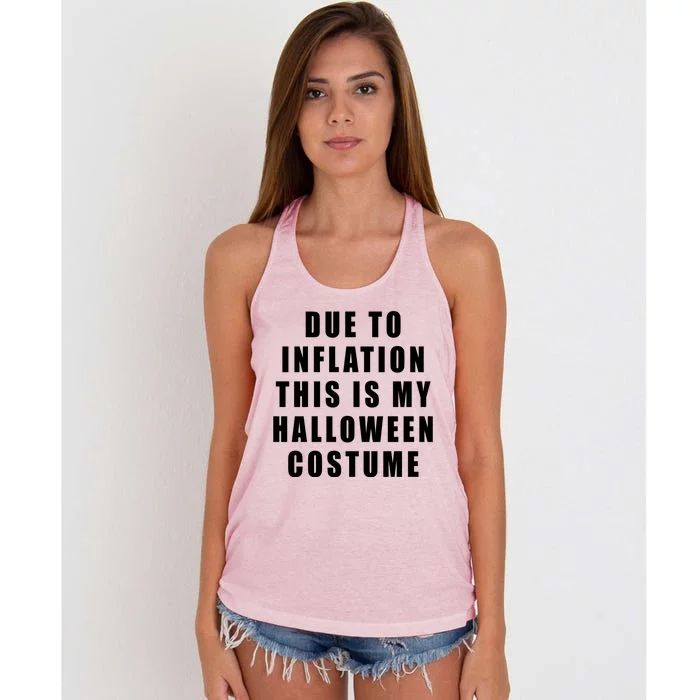 Due To Inflation This Is My Halloween Costume Women's Knotted Racerback Tank