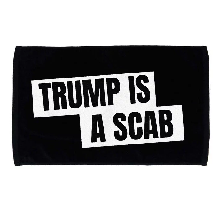 Donald Trump Is A Scab Microfiber Hand Towel