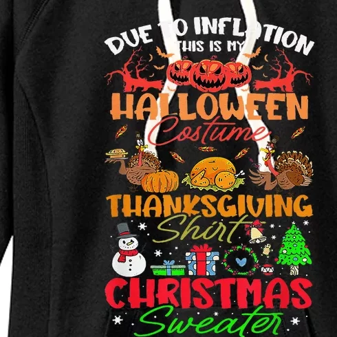 Due To Inflation This Is My Halloween Thanksgiving Christmas Women's Fleece Hoodie