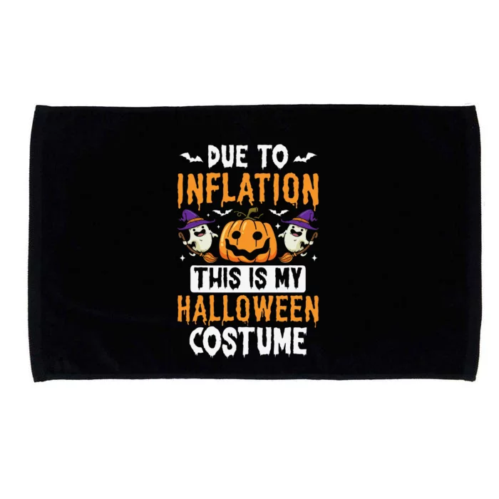 Due To Inflation This Is My Halloween Costume Sarcastic Microfiber Hand Towel