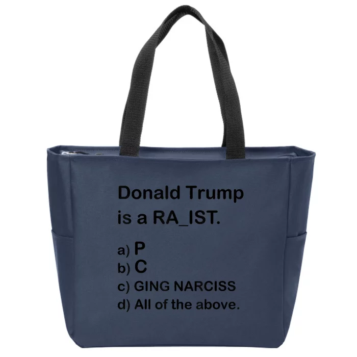 Donald Trump Is A Racist Anti Trump Joke Funny Zip Tote Bag