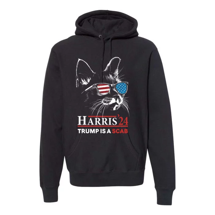 Donald Trump Is A Scab Vote Harris Valz Cat Lady Premium Hoodie