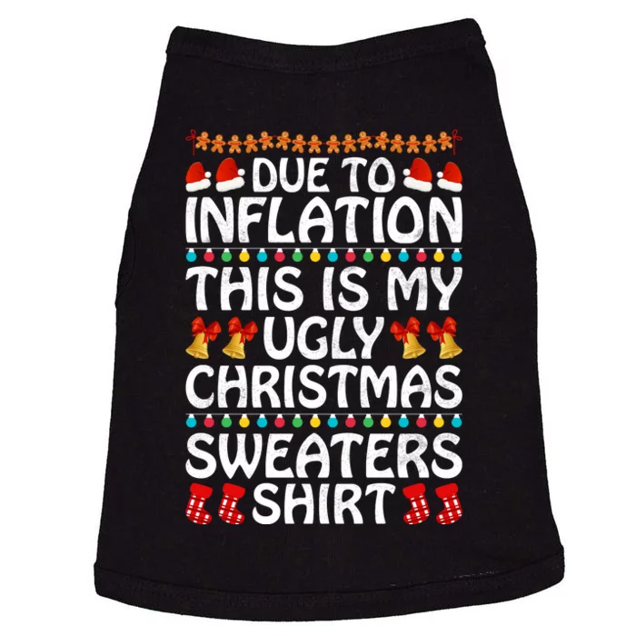 Due To Inflation This Is My Ugly Christmas Sweaters Doggie Tank