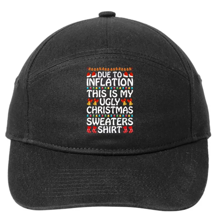 Due To Inflation This Is My Ugly Christmas Sweaters 7-Panel Snapback Hat