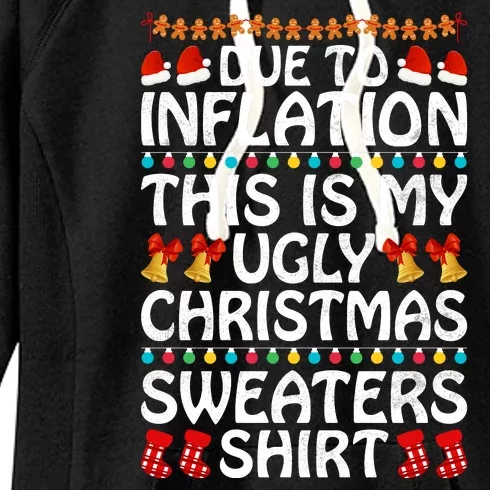 Due To Inflation This Is My Ugly Christmas Sweaters Women's Fleece Hoodie