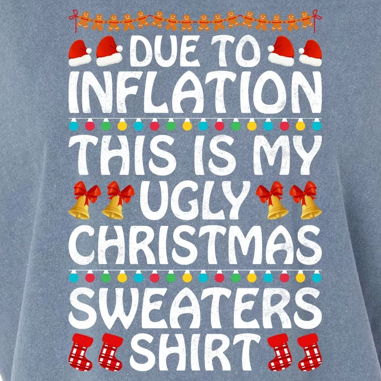 Due To Inflation This Is My Ugly Christmas Sweaters Garment-Dyed Women's Muscle Tee