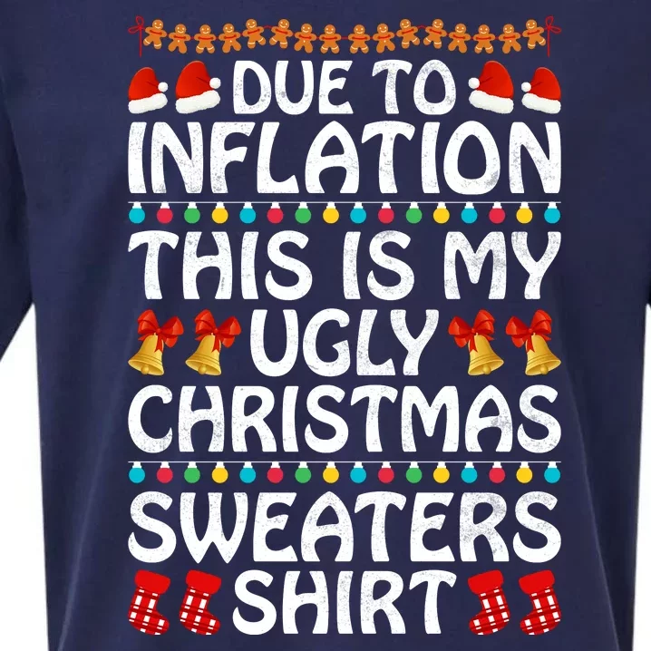 Due To Inflation This Is My Ugly Christmas Sweaters Sueded Cloud Jersey T-Shirt