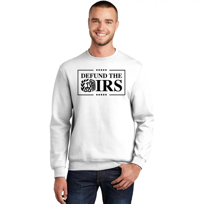 Defund The IRS Sweatshirt