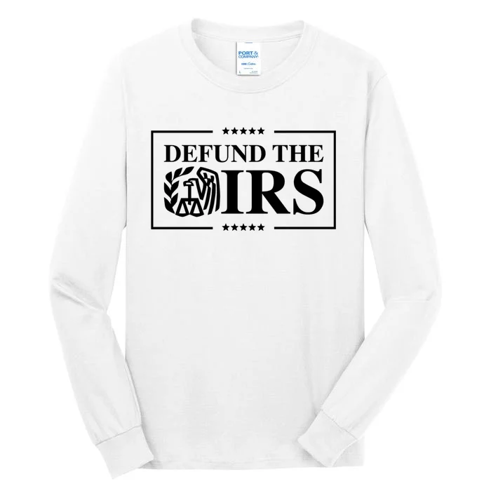 Defund The IRS Tall Long Sleeve T-Shirt