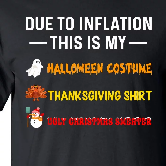 Due To Inflation This Is My Funny Halloween Costume Tall T-Shirt