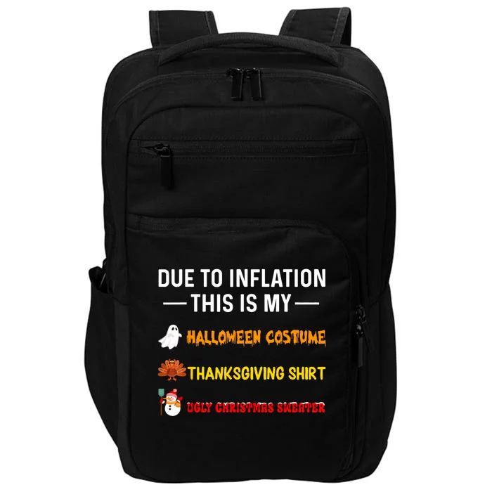 Due To Inflation This Is My Funny Halloween Costume Impact Tech Backpack