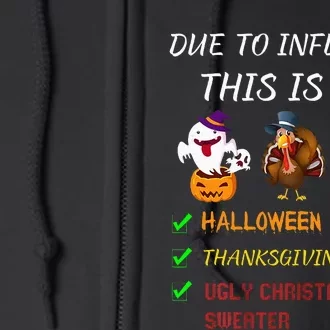 Due To Inflation This Is My Halloween Thanksgiving Christmas Full Zip Hoodie