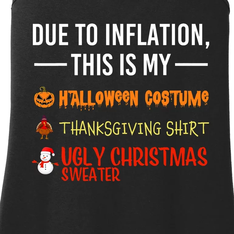 Due To Inflation This Is My Halloween Thanksgiving Christmas Ladies Essential Tank