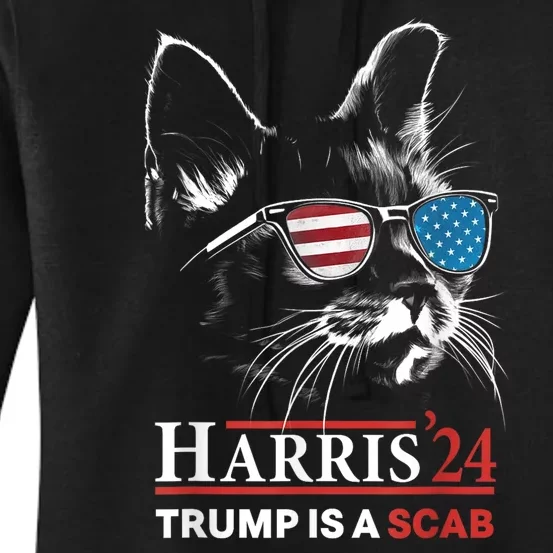 Donald Trump Is A Scab Vote Harris Women's Pullover Hoodie