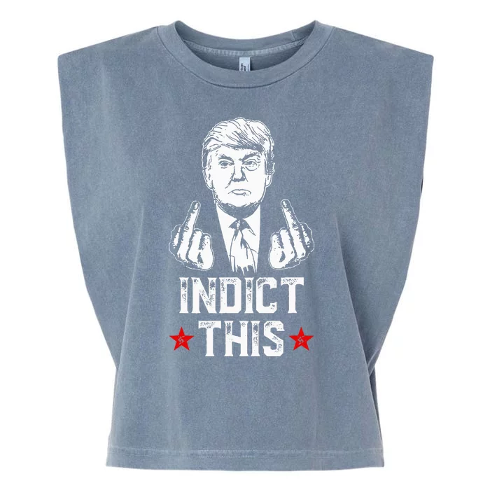 Donald Trump Indict This Political Arrest For Republican Garment-Dyed Women's Muscle Tee