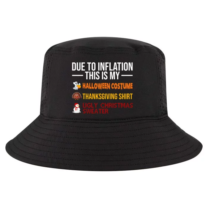 Due To Inflation This Is My Halloween Thanksgiving Christmas Cool Comfort Performance Bucket Hat