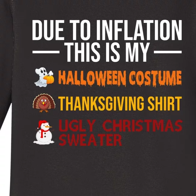 Due To Inflation This Is My Halloween Thanksgiving Christmas Baby Long Sleeve Bodysuit