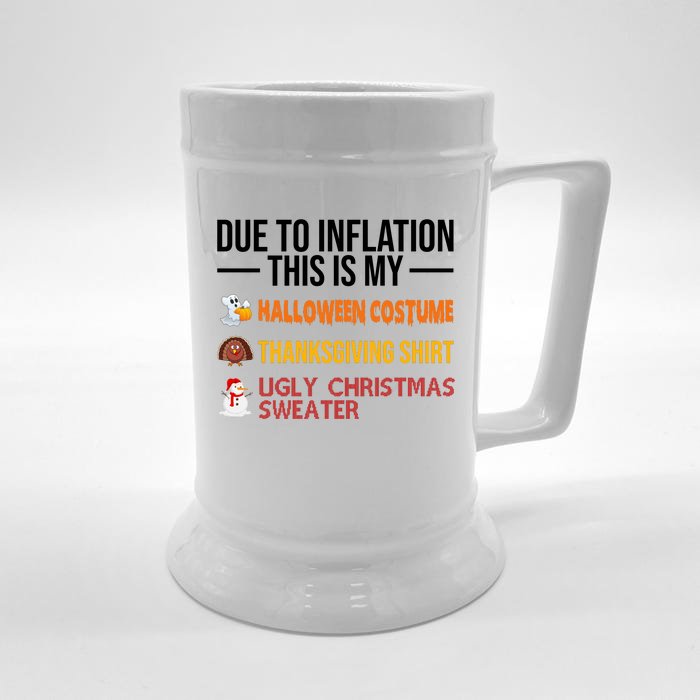 Due To Inflation This Is My Halloween Thanksgiving Christmas Front & Back Beer Stein