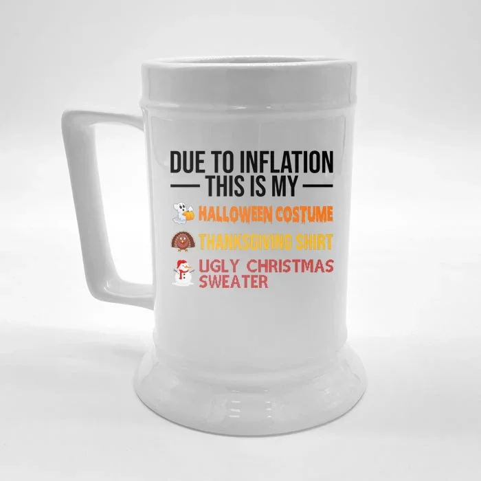 Due To Inflation This Is My Halloween Thanksgiving Christmas Front & Back Beer Stein