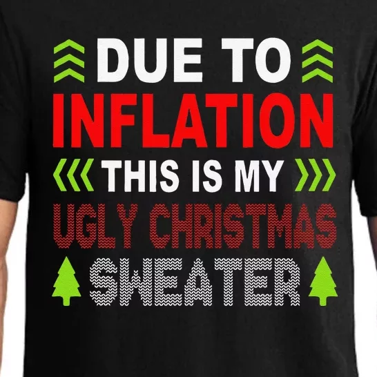 Due To Inflation This Is My Ugly Funny For Christmas Gift Pajama Set