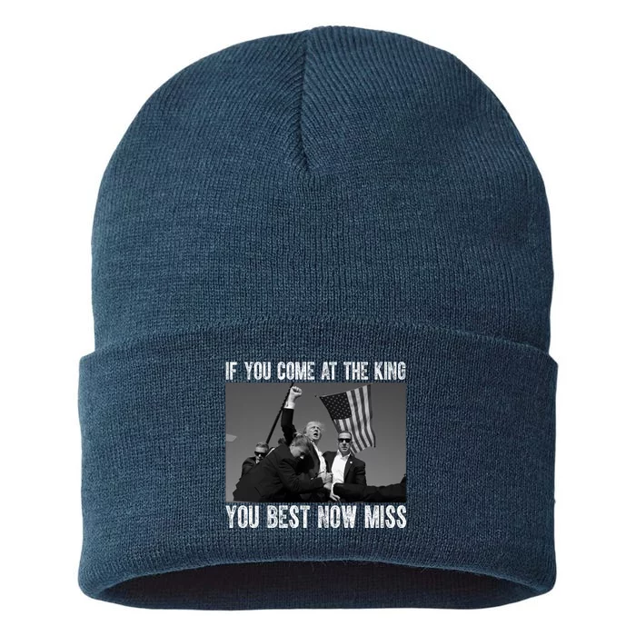 Donald Trump If You Come At The King You Best Not Miss Sustainable Knit Beanie