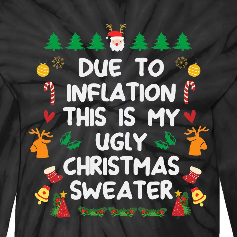 Due to Inflation Ugly Christmas Sweaters Tie-Dye Long Sleeve Shirt