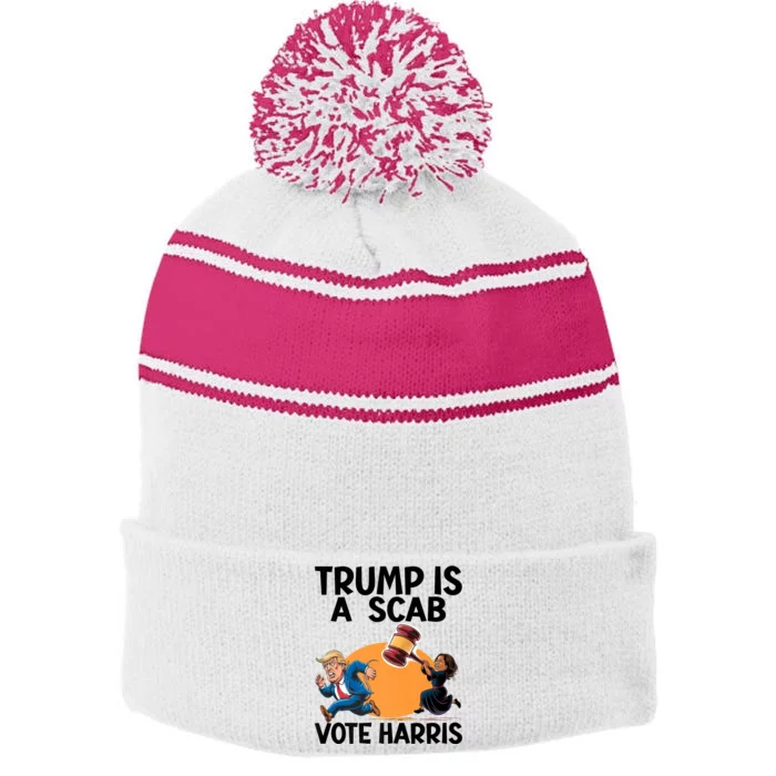 Donald Trump Is A Scab TrumpS A Scab Vote Harris President Stripe Pom Pom Beanie