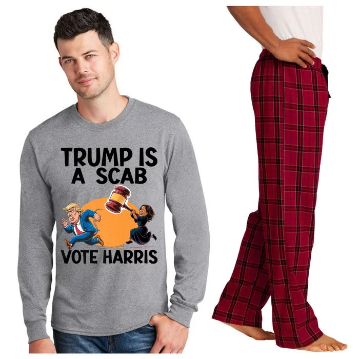 Donald Trump Is A Scab TrumpS A Scab Vote Harris President Long Sleeve Pajama Set