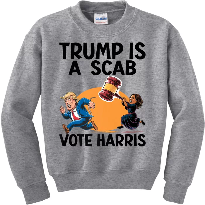 Donald Trump Is A Scab TrumpS A Scab Vote Harris President Kids Sweatshirt