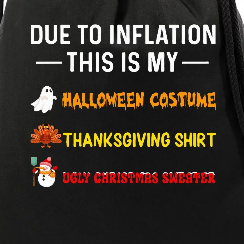 Due To Inflation This Is My Funny Halloween Costume Drawstring Bag