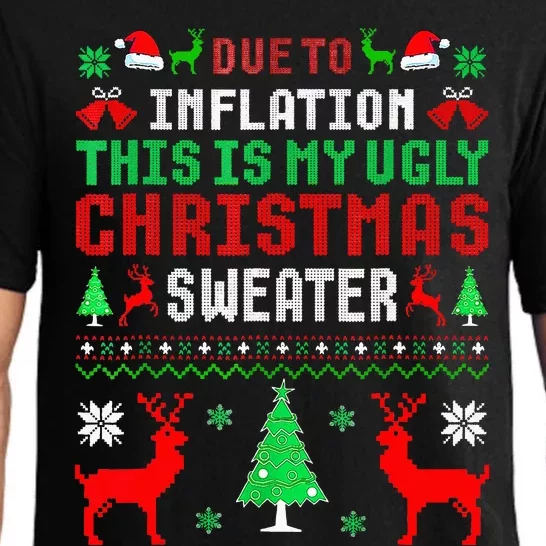 Due To Inflation This Is My Ugly Sweater For Christmas 2024 Pajama Set