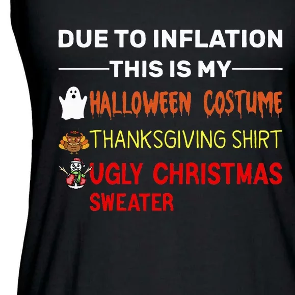 Due to Inflation This is My Halloween Thanksgiving Ladies Essential Flowy Tank