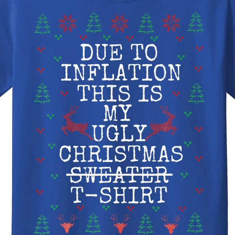 Due To Inflation Ugly Christmas Cute Funny Cute Kids T-Shirt