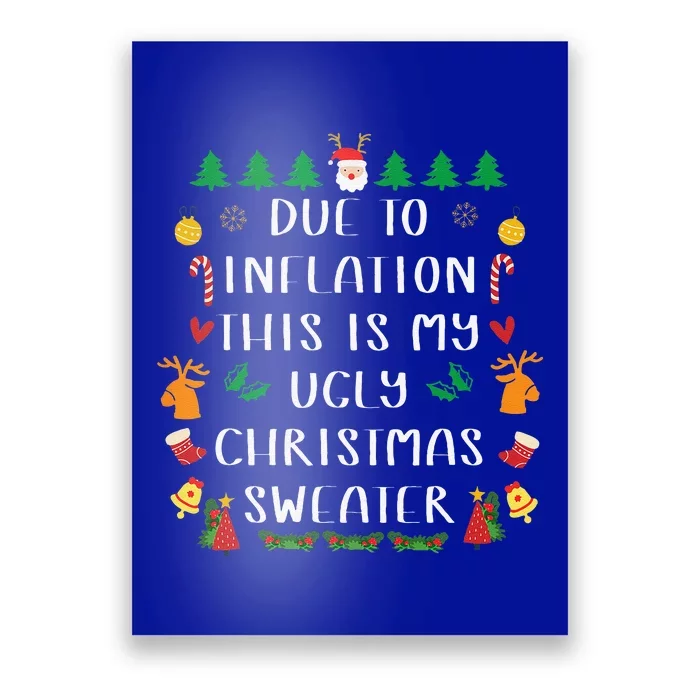 Due To Inflation Ugly Christmas Cute Funny Funny Funny Cute Poster