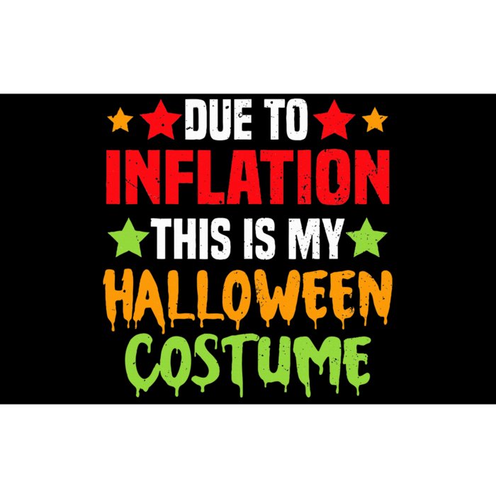 Due To Inflation This Is My Halloween Costume Bumper Sticker