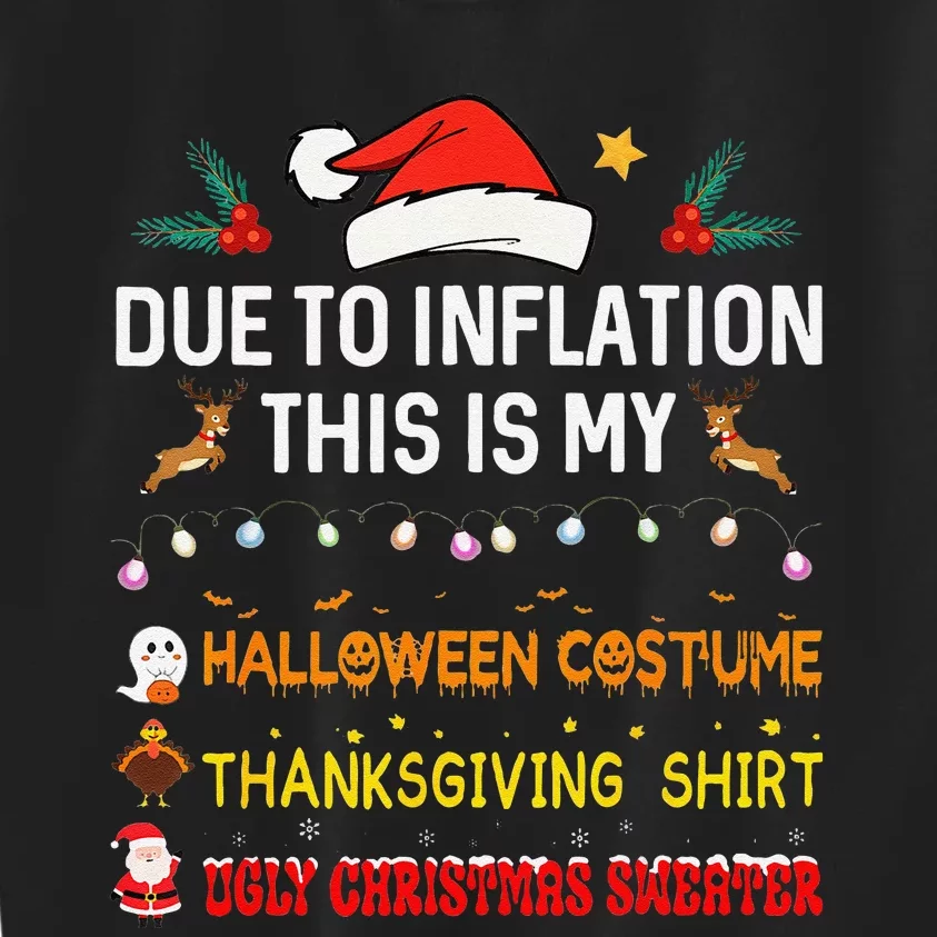 Due To Inflation This Is My Funny Halloween Thanksgiving Kids Sweatshirt