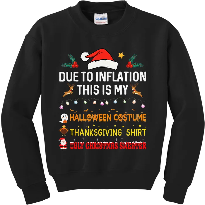 Due To Inflation This Is My Funny Halloween Thanksgiving Kids Sweatshirt