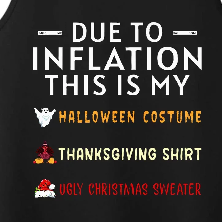 Due To Inflation This Is My Halloween Thanksgiving Xmas Performance Tank