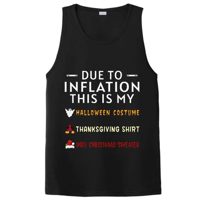 Due To Inflation This Is My Halloween Thanksgiving Xmas Performance Tank