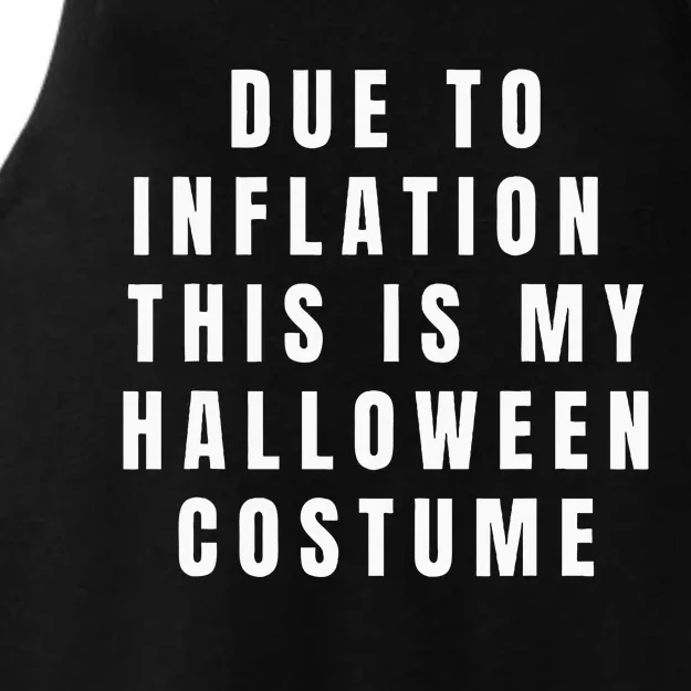 Due To Inflation This Is My Halloween Costume Ladies Tri-Blend Wicking Tank