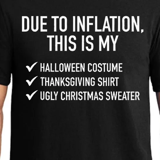 Due To Inflation This Is My Halloween Tday Christmas Pajama Set