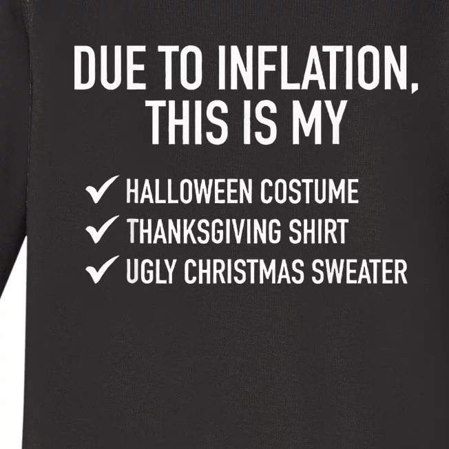 Due To Inflation This Is My Halloween Tday Christmas Baby Long Sleeve Bodysuit