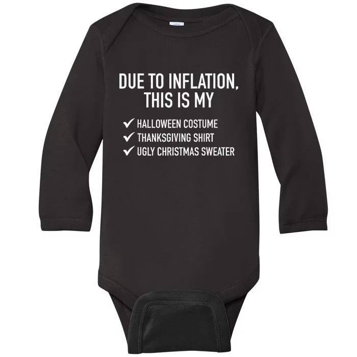 Due To Inflation This Is My Halloween Tday Christmas Baby Long Sleeve Bodysuit