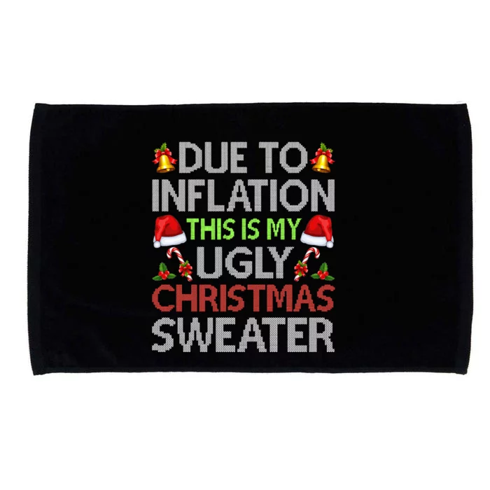 Due To Inflations This Is My Ugly Xmas Sweater Christmas Microfiber Hand Towel