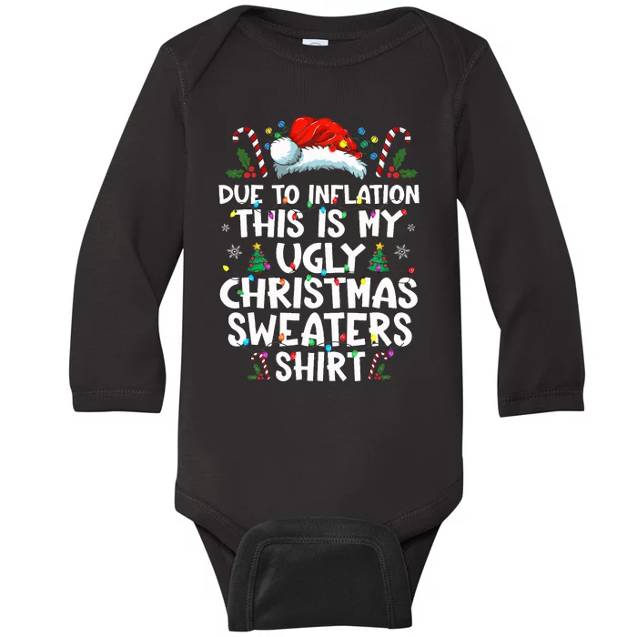 Due To Inflation Funny Christmas Sweater Xmas Baby Long Sleeve Bodysuit