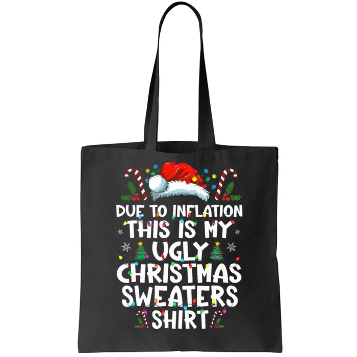 Due To Inflation Funny Christmas Sweater Xmas Tote Bag