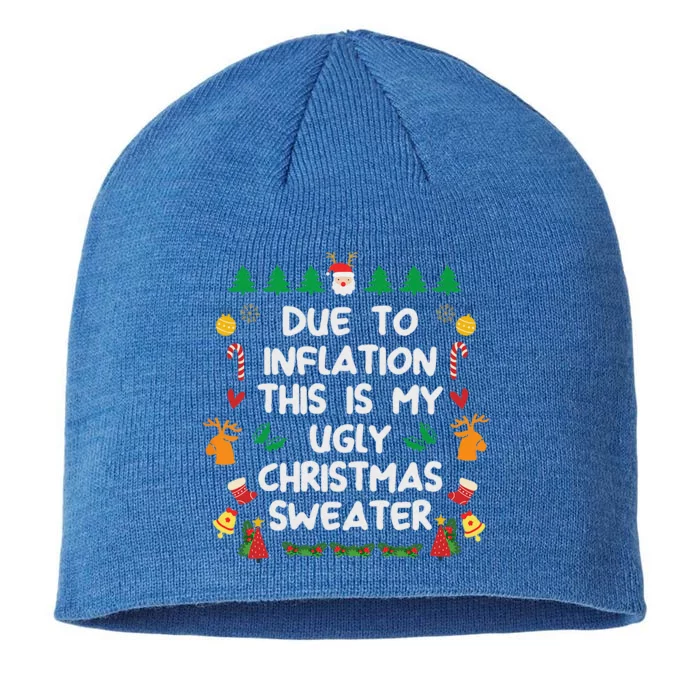 Due To Inflation Ugly Christmas Cute Funny Funny Funny 8 1/2in Sustainable Knit Beanie