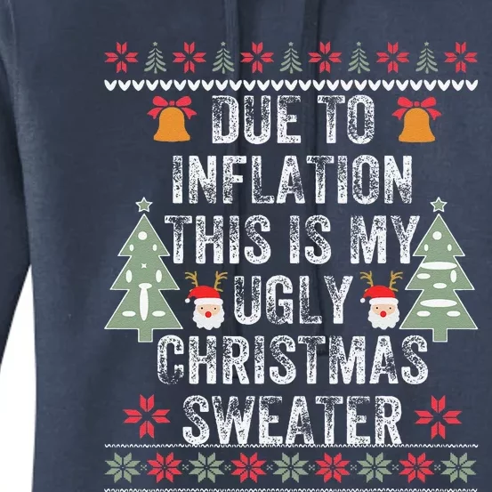 Due To Inflation Ugly Christmas Cute Funny Funny FunnyCute Gift Women's Pullover Hoodie