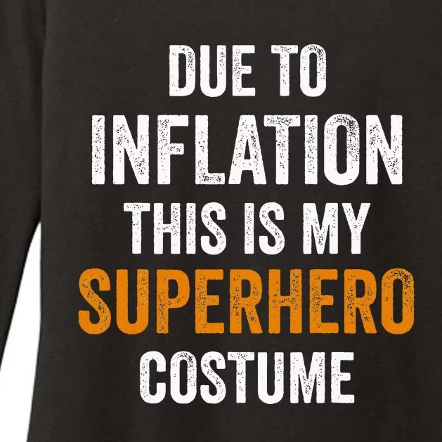 Due To Inflation This Is My Superhero Costume Halloween Womens CVC Long Sleeve Shirt